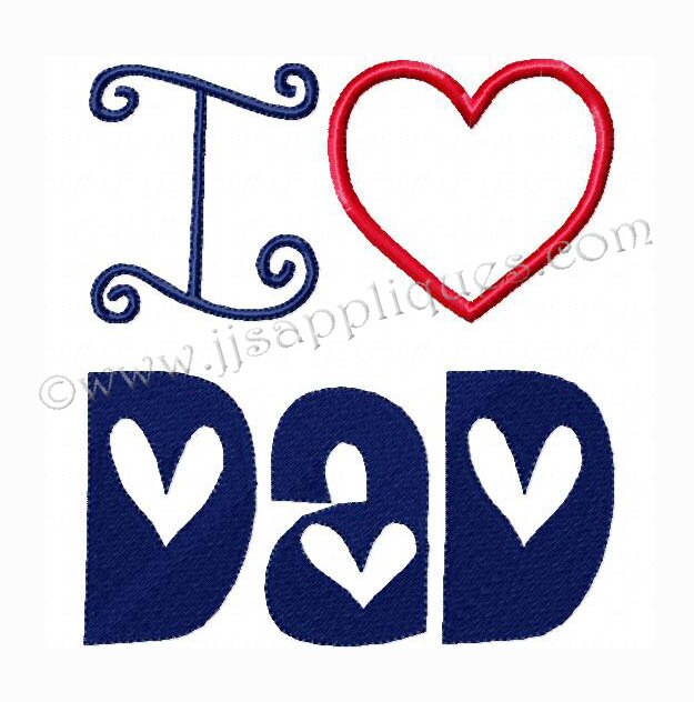Instant Download - Fathers Day Embroidery Design I Love Dad Embroidery ...
