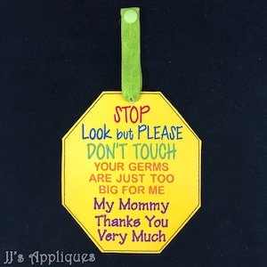ITH Stop Look but Don&#39;t Touch Baby Tag for Mommy - 5x7 hoop and 6x10 hoop with multiple designs - Instant Download