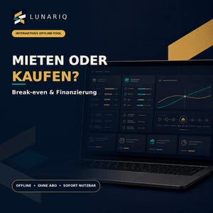 Pode incluir: Um computador portátil exibindo um painel escuro com gráficos e diagramas. O texto na tela diz LUNARIQ, INTERAKTIVES OFFLINE-TOOL, MIETEN ODER KAUFEN?, Break-even & Finanzierung e OFFLINE • OHNE ABO • SOFORT NUTZBAR em branco e dourado.