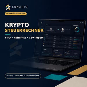 May include: A laptop displaying a dark-themed software interface titled LUNARIQ KRYPTO STEUERRECHNER. The screen shows data tables, charts, and text including FIFO, Haltefrist, and CSV-Import. Additional text reads INTERAKTIVES OFFLINE-TOOL, OFFLINE, OHNE ABO, and SOFORT NUTZBAR.
