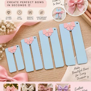 May include: A set of four light blue U-shaped bow maker tools with pink bow-shaped accents labeled 50, 70, 90, and 110. The tools are displayed with text including Bow Maker, Create Perfect Bows In Seconds, and examples of finished bows.