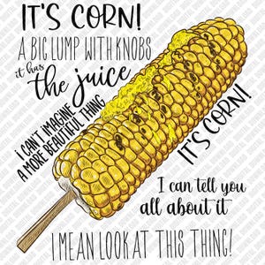 May include: A digital illustration of a corn on the cob on a stick, with the text "It's Corn!" and other phrases. The corn is yellow with brown kernels and a wooden stick.