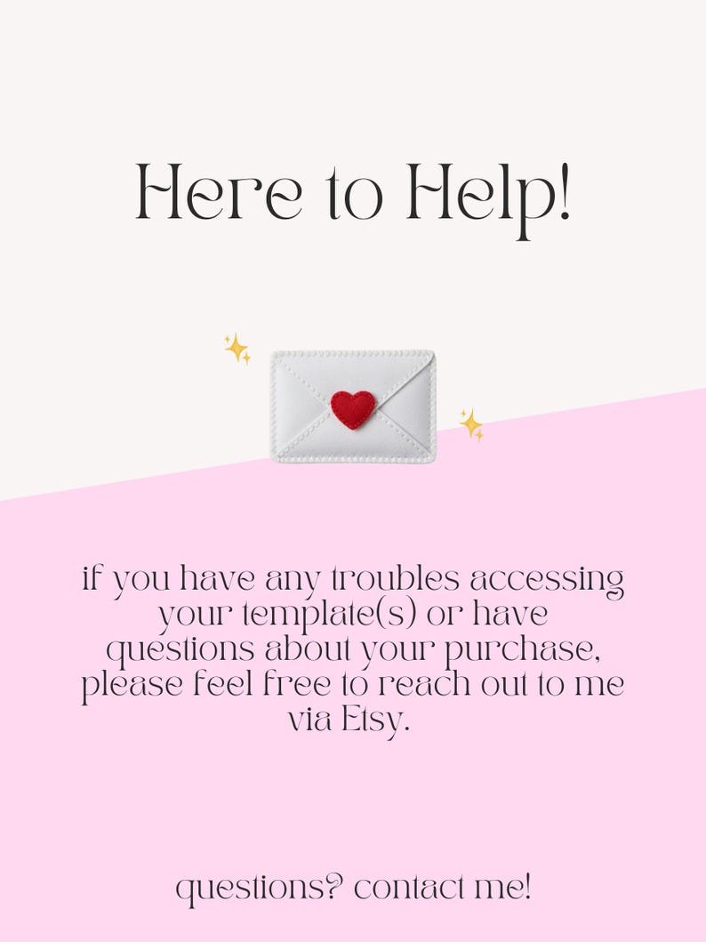 May include: White envelope with a red heart, the text "Here to Help!" and additional text about accessing templates and contacting via Etsy. The background is white and pink with gold star accents.
