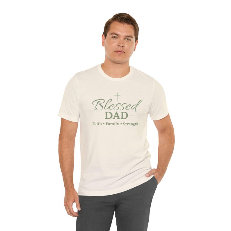 Blessed Dad Shirt, Christian Fathers Day Gift, Faith Family Strength ...