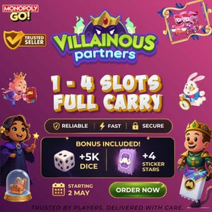 May include: A promotional image for Monopoly Go! featuring the text "Villainous Partners" and "1-4 Slots Full Carry." The image includes cartoon characters, dice, sticker stars, and the words "Reliable," "Fast," and "Secure."