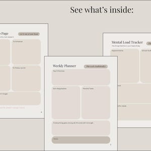May include: A collection of planner pages with headings like "Brain Dump Page," "Weekly Planner," and "Mental Load Tracker." The pages have a neutral color palette with text that reads "See what's inside:" and various prompts for organization.