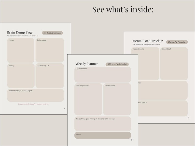 May include: A collection of planner pages with headings like "Brain Dump Page," "Weekly Planner," and "Mental Load Tracker." The pages have a neutral color palette with text that reads "See what's inside:" and various prompts for organization.