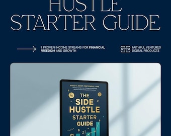 Side Hustle Starter Guide eBook | 7 Passive Income Streams for Beginners with 30-Day Launch Plan