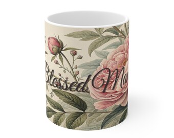 Blessed Mama Coffee Mug | Christian Mom Gift | Faith Mug for Her | 11oz Ceramic Mug | Religious Mother Gift