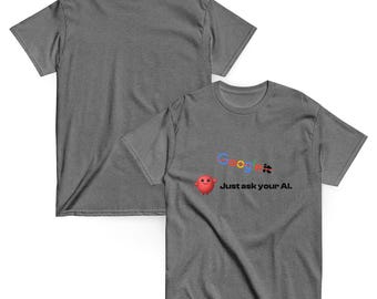 G Mascot Just Ask Your AI. Unisex classic tee - LIGHTS