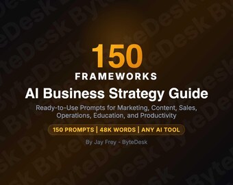 The AI Business Strategy Guide | 150 Frameworks for Entrepreneurs | ChatGPT Claude