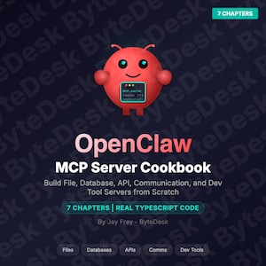 Puede incluir: Gráfico azul oscuro con el título "OpenClaw MCP Server Cookbook" y un personaje de dibujos animados rojo. El texto incluye "Build File, Database, API, Communication, and Dev Tool Servers from Scratch." También dice "7 Chapters | Real Typescript Code."