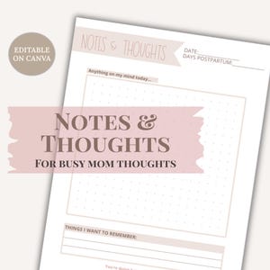 Könnte beinhalten: Eine druckbare Planerseite mit dem Text "NOTES & THOUGHTS" in einem zartrosa Banner. Die Seite enthält Aufforderungen für tägliche Reflexionen, einschließlich "Anything on my mind today..." und "Things I want to remember:" mit Platz zum Schreiben. Die Worte "FOR BUSY MOM THOUGHTS" sind ebenfalls enthalten.