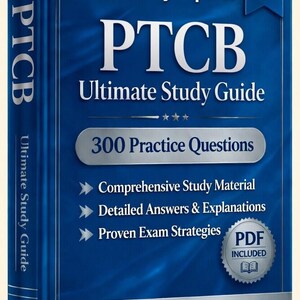 Examen PTCB 2026-2027 / 300 preguntas de práctica con respuestas / Descarga en PDF