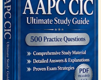 Examen AAPC CIC (codeur pour patients hospitalisés) 2026-2027 | 500 questions pratiques | Nouveau guide d'étude | Aide-mémoire | Moteur de test hors ligne