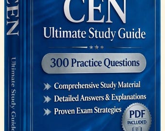 Certified Emergency Nurse (CEN) Exam 2026-2027 | 300 Practice Questions | New Study Guide | Cheat Sheet | Offline Test Engine