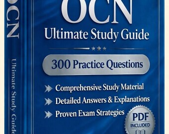 OCN (Oncology Nursing) Exam 2026-2027 | 300 Practice Questions | New Study Guide | Cheat Sheet | Offline Test Engine