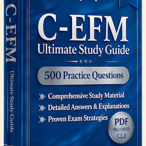 Examen C-EFM (Monitorización Fetal Electrónica) 2026-2027 / 500 preguntas de práctica / Nueva guía de estudio / Hoja de trucos / Motor de examen sin conexión