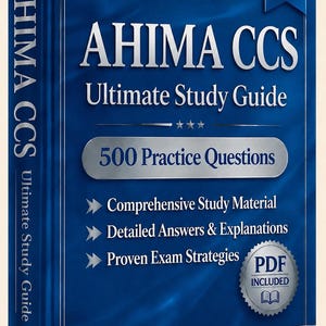 AHIMA CCS (Certified Coding Specialist) Exam 2026-2027 | 500 Practice Questions | New Study Guide | Cheat Sheet | Offline Test Engine