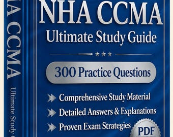 NHA CCMA (Certified Clinical Medical Assistant) Exam 2026-2027 | 300 Practice Questions | New Study Guide | Cheat Sheet| Offline Test Engine