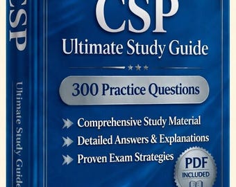 CSP (Certified Safety Professional) Exam 2026-2027 | 300 Practice Questions | New Study Guide | Cheat Sheet | Offline Test Engine