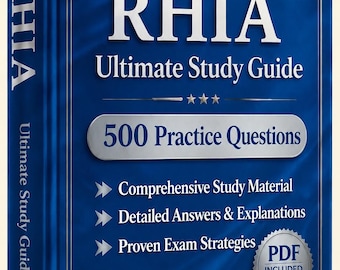 RHIA (Health Information Administrator) Exam 2026-2027 | 500 Practice Questions | New Study Guide | Cheat Sheet | Offline Test Engine
