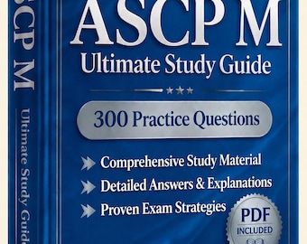ASCP M (Microbiology) Exam 2026-2027 | 300 Practice Questions with Answers | New Study Guide | Cheat Sheet | Offline Test Engine