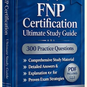 May include: A blue book titled FNP Certification Ultimate Study Guide 2026 Edition. The cover features white text, Verified By Experts, 300 Practice Questions, Comprehensive Study Material, Detailed Answers & Explanation, and Proven Exam Strategies.