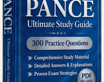 PANCE (Physician Assistant National Certifying) Exam 2026-2027 | 300 Practice Questions | New Study Guide | Cheat Sheet| Offline Test Engine