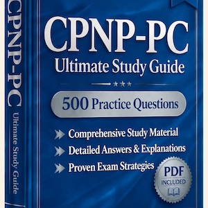 May include: A blue CPNP-PC Ultimate Study Guide book for the 2026 exam. The cover features the text Verified By Experts, 500 Practice Questions, Comprehensive Study Material, Detailed Answers & Explanations, Proven Exam Strategies, and a PDF Included badge.