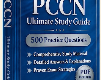2026-2027年度 高度ケア認定看護師（PCCN）試験 | 練習問題500問 | 新しい学習ガイド | チートシート | オフラインテストエンジン