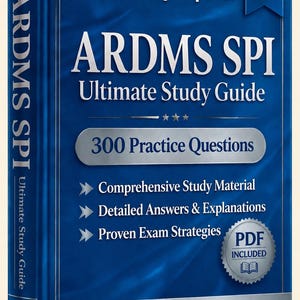 Könnte beinhalten: Ein blaues Studienbuch mit dem Titel ARDMS SPI Ultimate Study Guide 2026 Edition. Das Cover enthält den Text Verified By Experts, 300 Practice Questions und weist darauf hin, dass ein PDF enthalten ist. Es listet Lernmaterial, Antworten und Strategien.