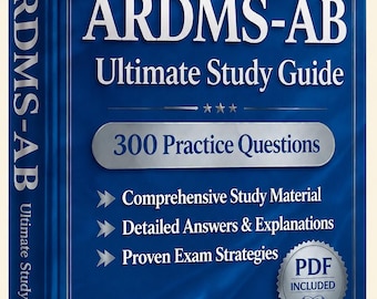 ARDMS腹部検査 2026-2027 | 練習問題300問（解答付き） | 新しい学習ガイド | チートシート | オフラインテストエンジン