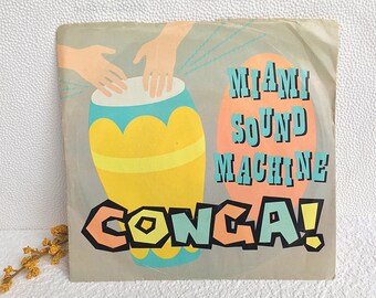 7” Single - Miami Sound Machine 1985 CONGA
