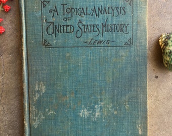 A Topical Analysis of United States History 1895 by Jesse Lewis