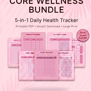May include: A pink Core Wellness Bundle with a 5-in-1 Daily Health Tracker. The bundle includes printable PDF documents for weight, water, habit, sleep, and food tracking. The image text says "Best Value Bundle" and "Save 65%."