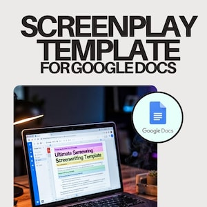 Screenplay Template for Google Docs | Indie Filmmaker Script Formatting