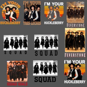 Puede incluir: Una colección de diseños gráficos con imágenes de temática western de personas con sombreros de vaquero y chalecos. Los elementos de texto incluyen I'M YOUR HUCKLEBERRY, TRES LECHES, FEVERSTONE, SQUAD y SQUAD GOALS en varios estilos.