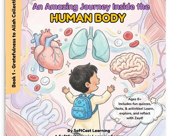 Reserved - Islamic Children's Book: Human Body Gratitude Adventure (Ages 6+)