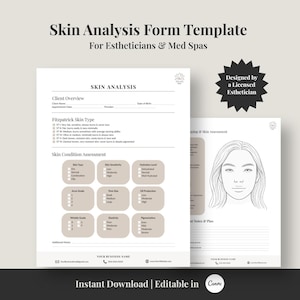 May include: A printable skin analysis form template for estheticians and med spas. The design includes sections for client overview, Fitzpatrick skin type, and skin condition assessment. The template is designed by a licensed esthetician and is available for instant download.