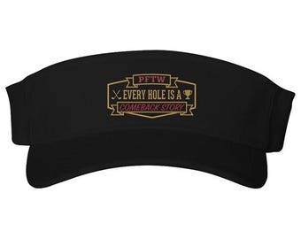 Every Hole Is A Comeback Story Embroidered Golf Visor | PFTW Signature Crest | Golf Cap