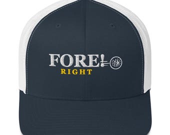 Fore Right Funny Golf Trucker Hat | Embroidered Mesh Back Snapback | Country Club Cap | Veteran Owned Golfer Gift