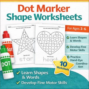 May include: Educational dot marker shape worksheets for ages 3-6. The image shows a star and heart shape worksheet with the words "star" and "heart" below the shapes. Two dot markers are visible, one red and one green. The text reads "Learn Shapes & Words" and "Develop Fine Motor Skills."