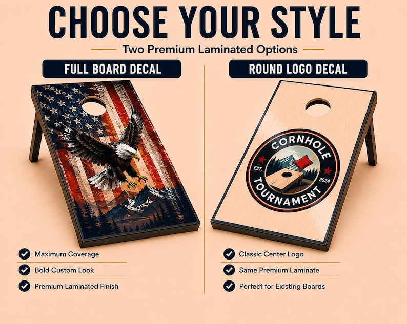 May include: Two cornhole board decal options labeled CHOOSE YOUR STYLE. The left shows a full board decal with an American flag, eagle, and mountain graphic. The right shows a round logo decal with the text CORNHOLE TOURNAMENT EST 2024.
