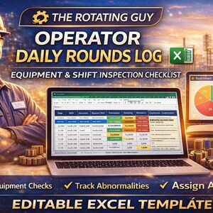 May include: An image promoting an editable Excel template for Operator Daily Rounds Log. The image features a man in a blue hard hat and glasses, a laptop displaying a spreadsheet, and a tablet showing a pie chart. Text includes "Log Equipment Checks", "Track Abnormalities", and "Assign Actions".