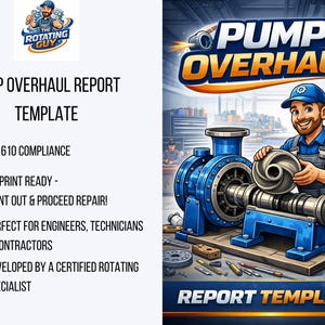 API 610 Centrifugal Pump Overhaul Report | Refinery Engineering Maintenance Template (PDF)