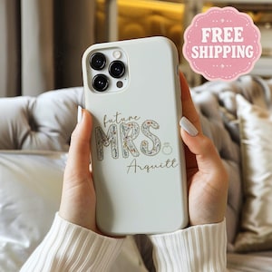 Customized Future Mrs. Phone Case, Wedding day iPhone cover for iPhone 17 16 15 14 13 12 11 Pro Max
