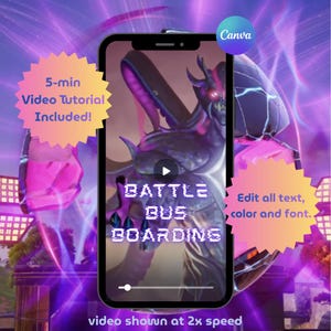 May include: A smartphone displays a video tutorial with the text "BATTLE BUS BOARDING." The video features a purple and black monster. The image includes text that says "5-min Video Tutorial Included!" and "Edit all text, color and font."