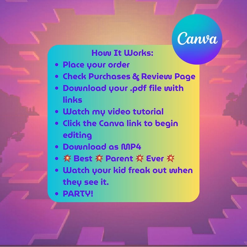 May include: A graphic with a gradient background of purple, yellow, and green. The text "Canva" is in a blue circle. The text "How It Works" is followed by a list of steps, including downloading a PDF and watching a video tutorial. The text also includes "Best Parent Ever."