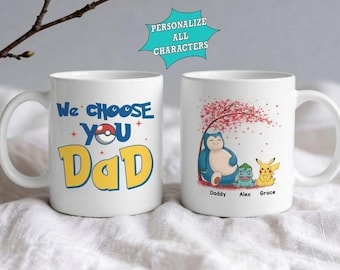 Personalized We Choose You Dad Mug, PokeDad Mug, Father's Day Gift For Him, Custom Anime Characters, Custom Birthday Pokedad Mug